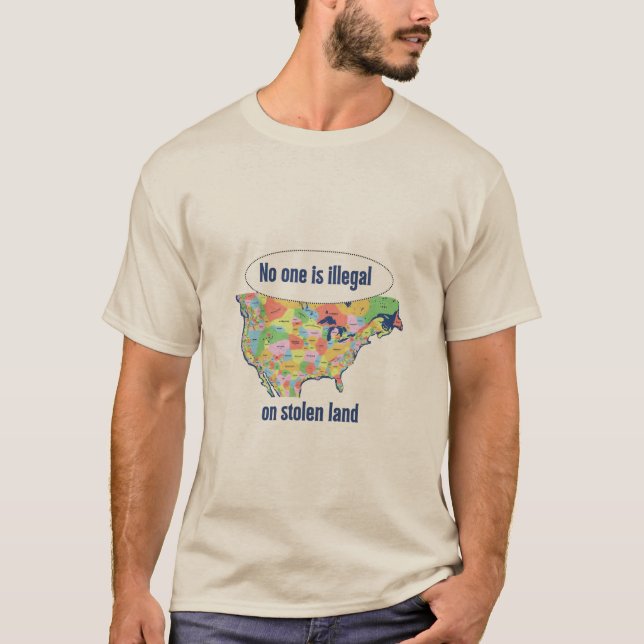Camiseta No One is Illegal on Stolen Land -  (Anverso)