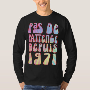 Camiseta No Paciencia Desde 1971 52 Años Cumpleaños Retro