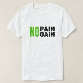 Camiseta No Pain, No Gain 