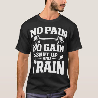 Camiseta No Pain - No Gain - Cállate y Entrena