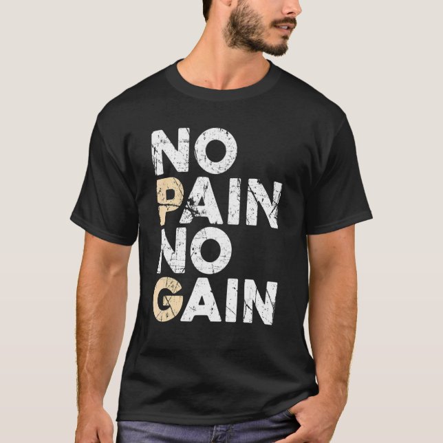 Camiseta No Pain No Gain Men Women Bodybuilding Workout Fit (Anverso)