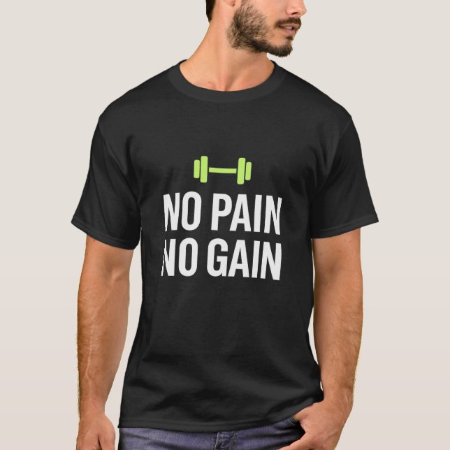 Camiseta No Pain No Gain – Minimalist Gym Motivation T-Shir (Anverso)