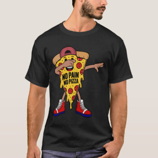 Camiseta NO PAIN NO PIZZA T-Shirt