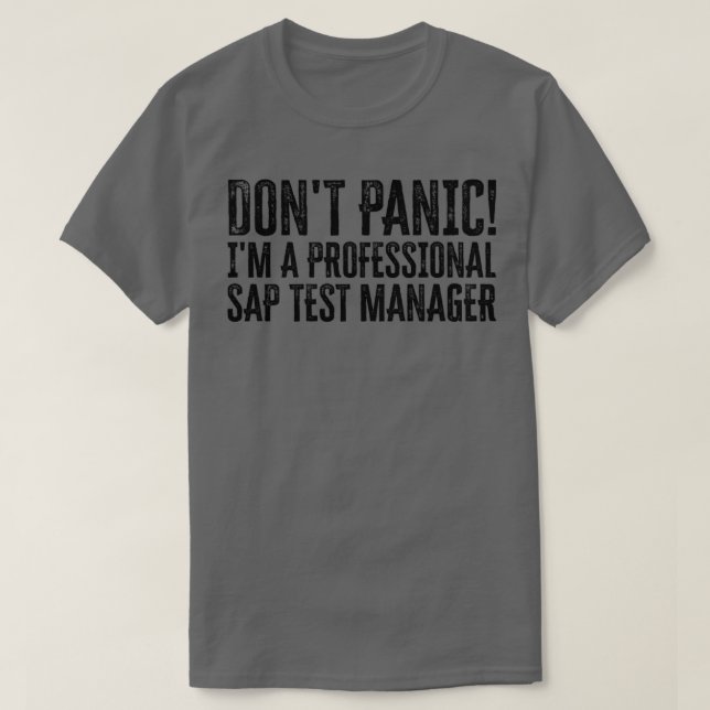 Camiseta No Pánico Im a Profesional Sap Test Manager 1 (Diseño del anverso)