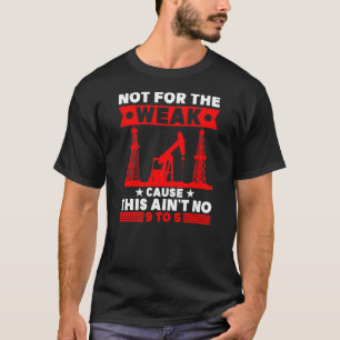 Camiseta No Para El Aceite De Trash De Petróleo Débil