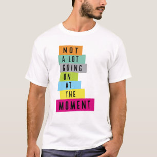 Camiseta No Pasa Mucho En Este Momento Lentejuelas