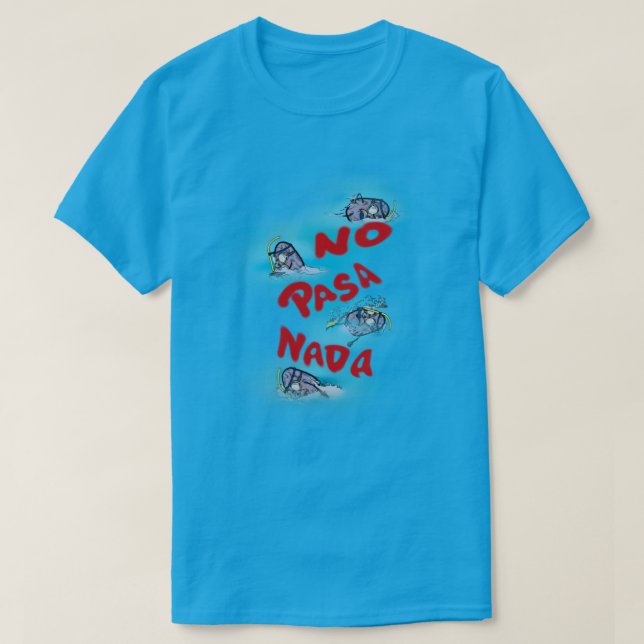 Camiseta No pasa nada (Diseño del anverso)