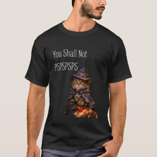 Camiseta No Pasarás PSPSPSPS, Gato con Disfraz de Brujo Ado