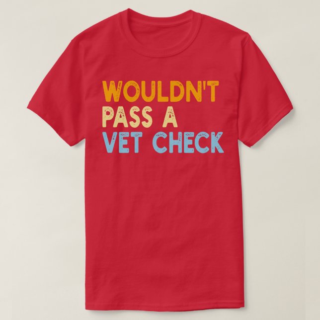 Camiseta No pasaría un cheque de Vet (Diseño del anverso)