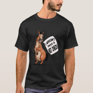 Camiseta No pasaría una revisión veterinaria Amante de caba