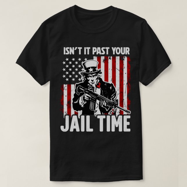 Camiseta ¿No Pasó Su Tiempo De Cárcel 2? (Diseño del anverso)