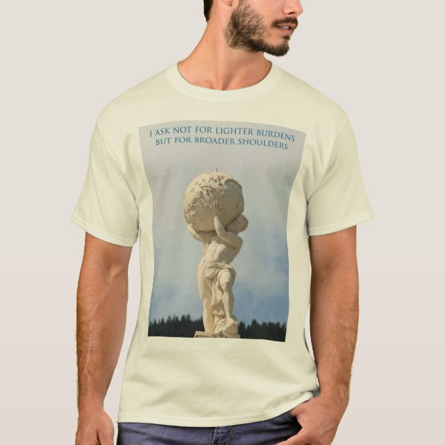 Camiseta No Pedir Cargas Más Ligeras, Sino Hombros Más Ampl (Anverso)