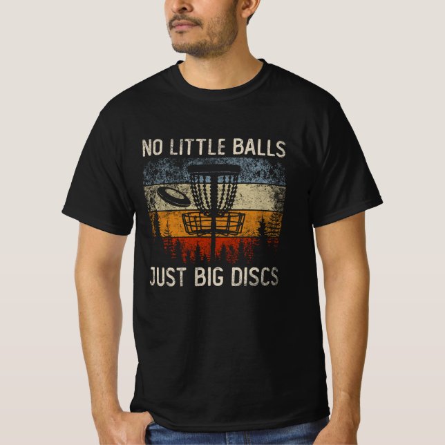 Camiseta No Pequeñas Bolas Sólo Grandes Discos Frisbee Golf (Anverso)
