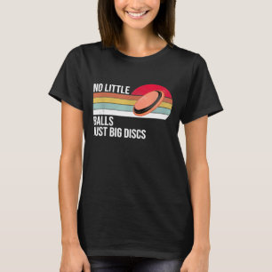 Camiseta No Pequeñas Pelotas Solo Grandes Discos Golf de D