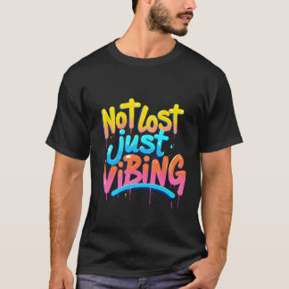 Camiseta No perdidos, sólo dádivas estéticas al estilo del 