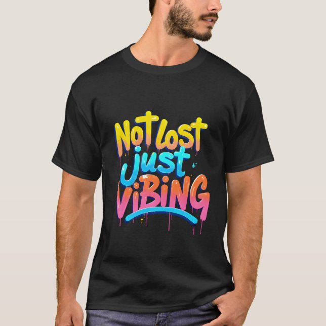 Camiseta No perdidos, sólo dádivas estéticas al estilo del  (Anverso)
