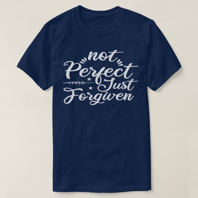 Camiseta No perfecto sólo perdonado 1 (Diseño del anverso)