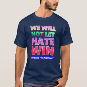 Camiseta No permitiremos que el odio gane