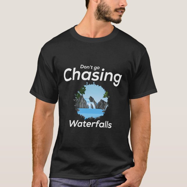 Camiseta No persigan cascadas (Anverso)