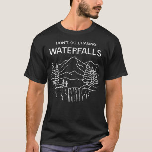 Camiseta No persigas cascadas Montañas Bosque