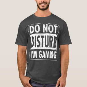 Camiseta No Perturbar El Diseño Gracioso De Im Gaming