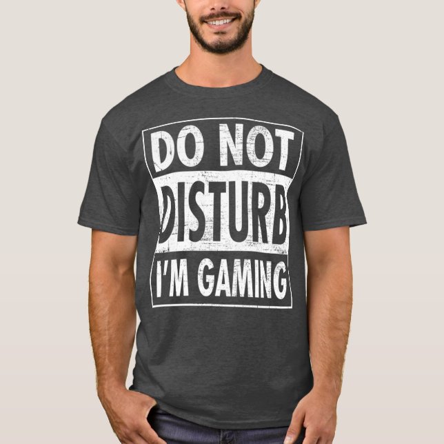 Camiseta No Perturbar El Diseño Gracioso De Im Gaming (Anverso)