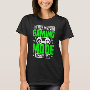 Camiseta No Perturbar el modo de juegos de video activado P