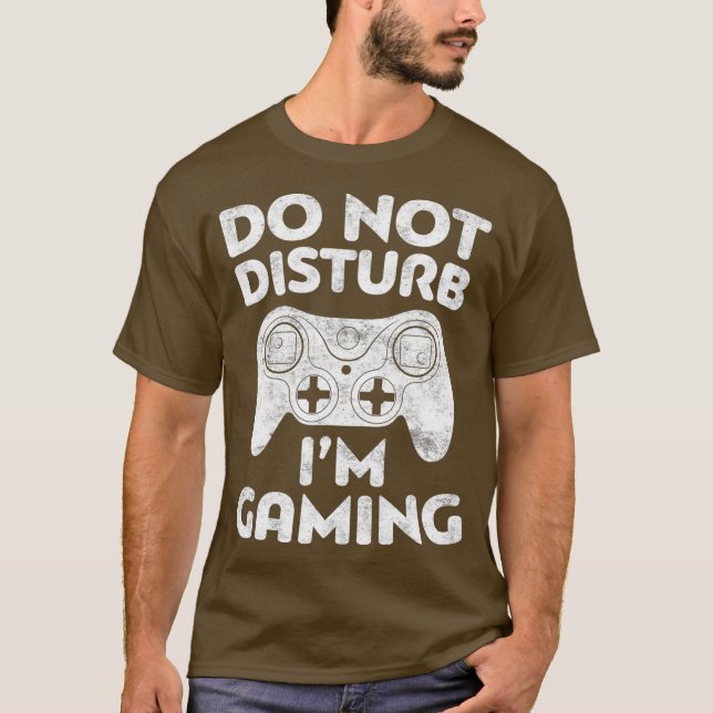 Camiseta No Perturbar El Regalo Del Jugador De Videojuegos  (Anverso)