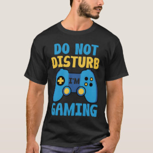 Camiseta No Perturbar Im Gaming Video Games Funny Gamer v