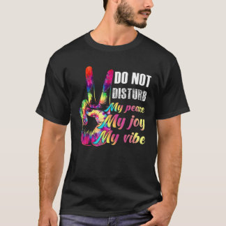 Camiseta No Perturben Mi Paz, Mi Alegría, Mi Vibe