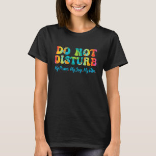 Camiseta No Perturbes Mi Paz Mi Alegría Mi Vibra