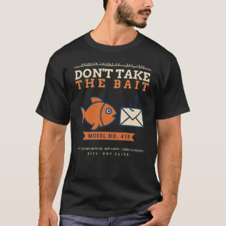 Camiseta No Piquen El Anzuelo Divertido Conocimiento de Phi