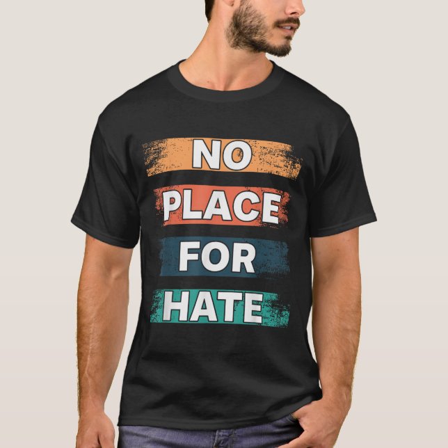 Camiseta No Place For Hate. Statement Of Peace No Hate. Sit (Anverso)