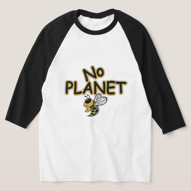 CAMISETA NO PLANETA B  (Distribución)