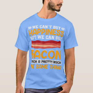 Camiseta No podemos comprar la felicidad pero sí podemos co