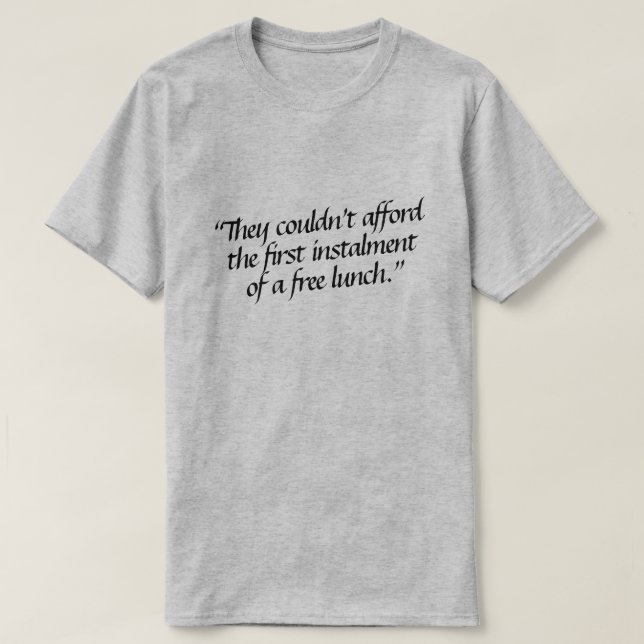 Camiseta No podían pagar la primera cuota de... (Diseño del anverso)