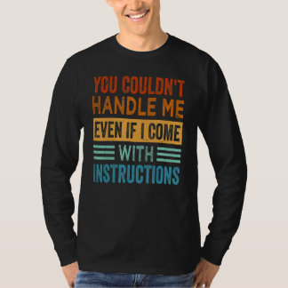 Camiseta No podías manejarme aunque viniera con Instruc