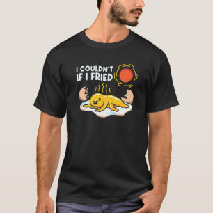 Camiseta No podría si me descascarara huevo frito