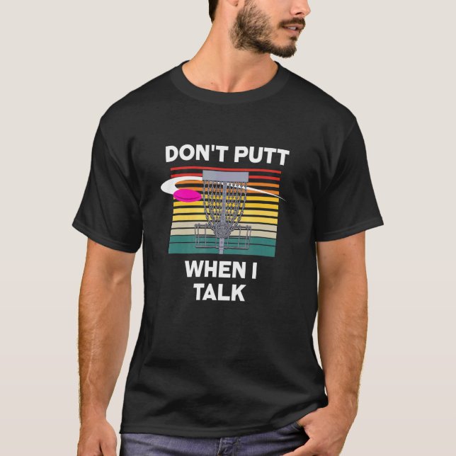 Camiseta No pongas cuando hablo de disco de deporte de golf (Anverso)