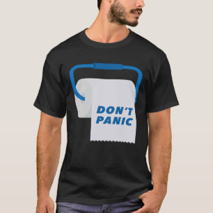 Camiseta No pongas en pánico el papel higiénico