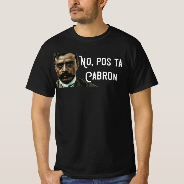 Camiseta No Pos Ta Cabron Emiliano Zapata Tee (Anverso)