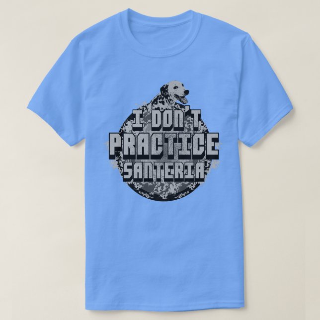 Camiseta No practico perro santería (Diseño del anverso)