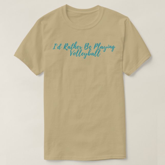 Camiseta No preferir jugar voleibol (Diseño del anverso)