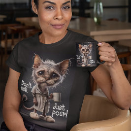 Camiseta No preguntes, sólo Pour!