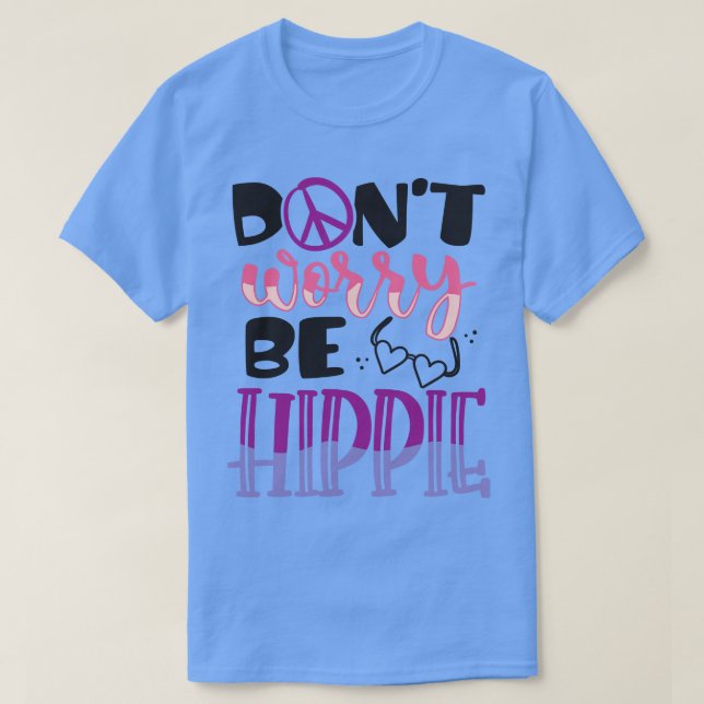 CAMISETA NO PREOCUPAR SER HIPPIE 1 (Diseño del anverso)