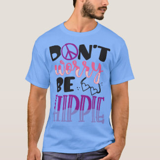 CAMISETA NO PREOCUPAR SER HIPPIE 1