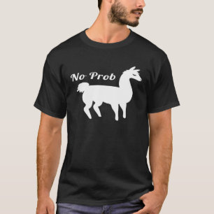 Camiseta No Prob Llama Gracioso