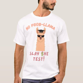 Camiseta No Prob-llama - Graduación de Llama divertida Día 