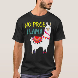Camiseta No prob llama llama alpaca