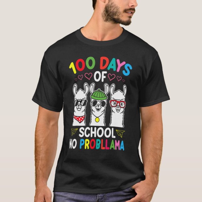 Camiseta NO PROBLLAMA 100 Days Of School Teacher 100th Day  (Anverso)